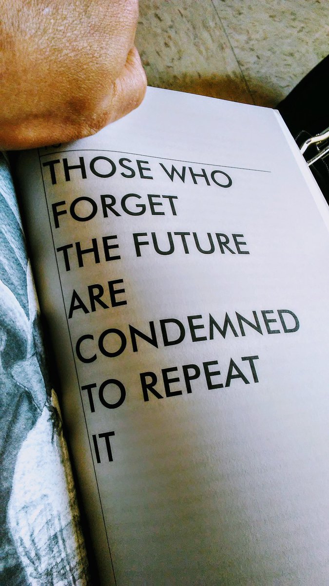 book page that says: those who forget the future are condemned to repeat it